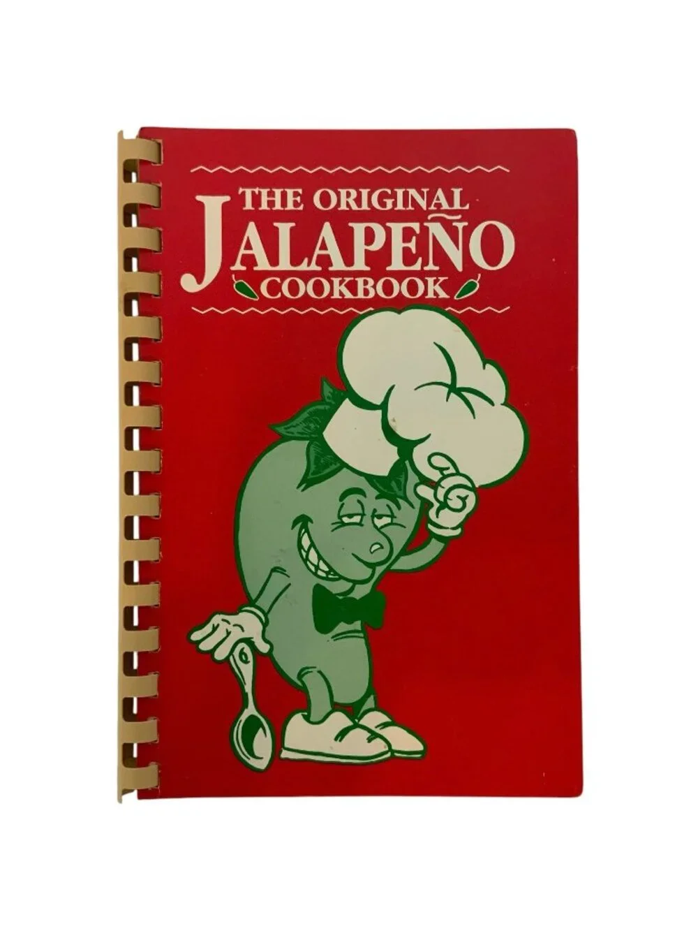 The Original Jalapeño Cookbook 1991 1st Print Steve Hodge & Company Spiral Bound